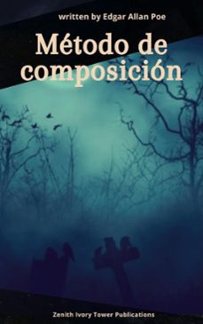 metodo de composicion (ebook)-edgar allan poe-zenith ivory tower publications-9782386919084