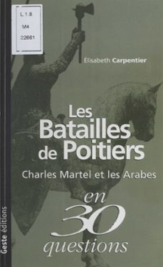 les batailles de poitiers : charles martel et les arabes (ebook)-élisabeth carpentier-9782402024884