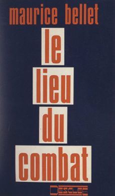 le lieu du combat (ebook)-maurice bellet-9782402304184