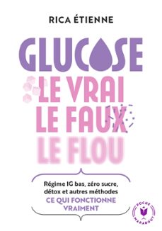 glucose : le vrai - le faux - le flou (ebook)-rica etienne-9782501186384