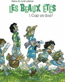 les beaux etes. vol. 1. cap au sud !: 1973-9782505061984