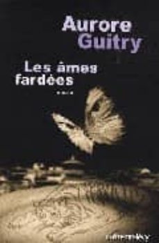 les ames fardees-aurore guitry-9782702139684