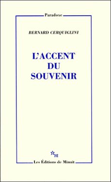 l'accent du souvenir (ebook)-bernard cerquiglini-9782707338884