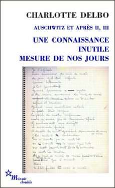 une connaissance inutile - mesure de nos jours (ebook)-charlotte delbo-9782707344984