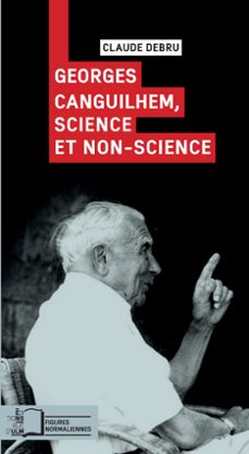 georges canguilhem, science et non-science (ebook)-claude debru-9782728814084