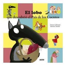 El lobo de los cuentos: Cuentos infantiles de 3 a 6 años (Spanish Edition)