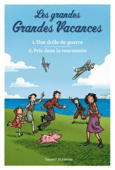 compilation les grandes grandes vacances : une drole de guerre, pris dans la tourmente (ebook)-michel leydier-9782747072984