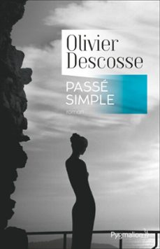 passe simple (ebook)-olivier descosse-9782756421384