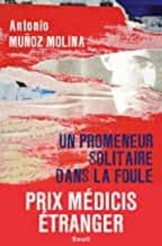 un promeneur solitaire dans la foule-antonio muñoz molina-9782757890684