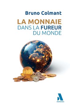 la monnaie dans la fureur du monde (ebook)-bruno colmant-9782807219984