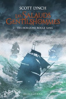 les salauds gentilshommes, t2 : des horizons rouge sang (ebook)-scott lynch-9782820519184