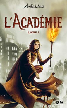 l'academie - tome 1 (ebook)-amelia drake-9782823847284