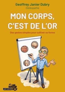mon corps, c'est de l'or : des gestes simples pour cultiver sa forme (ebook)-9782840589884