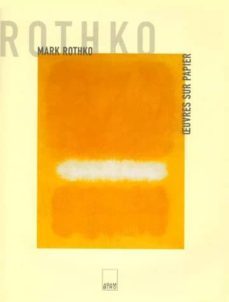 mark rothko: oeuvres sur papier-bonnie clearwater-9782876602984