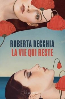 la vie qui reste-roberta recchia-9782889442584