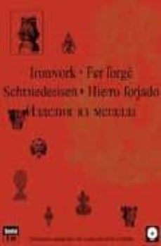 ironwork= fer forge= schmiedeeisen= hierro forjado (incluye cd-ro m)-9782914199384
