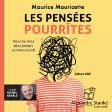 les pensees pourrites (audiolibro)-maurice mauricette-marc tatillon-9782921978484