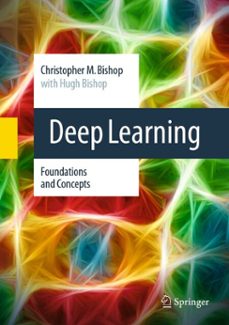 deep learning (ebook)-christopher m. bishop-hugh bishop-9783031454684