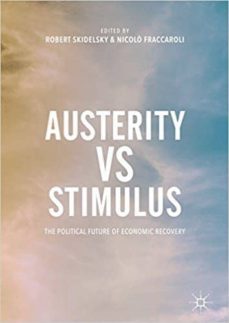 austerity vs stimulus: the political future of economic recovery-9783319504384