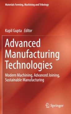 advanced manufacturing technologies-kapil gupta-9783319560984