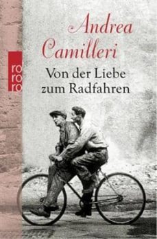 von der liebe zum radfahren (fotos v. robert capa)-andrea camilleri-9783499249884