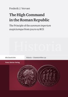 the high command in the roman republic (ebook)-frederik j. vervaet-9783515107884