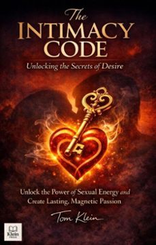 the intimacy code: unlocking the secrets of desire (ebook)-tom klein-9783565294084