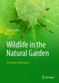 wildlife in the natural garden-heiko k. voss-9783662706084