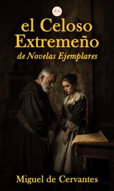 el celoso extremeño (ebook)-miguel de cervantes saavedra-miguel de cervantes saavedra-9783691117684