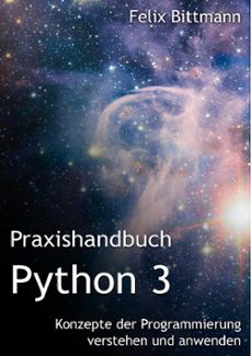 praxishandbuch python 3-felix bittmann-9783751900584