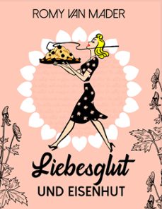 liebesglut und eisenhut (ebook)-romy van mader-9783755494584