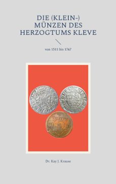 die (klein-) munzen des herzogtums kleve (ebook)-9783769349184