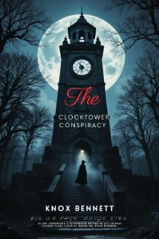the clocktower conspiracy (ebook)-knox bennett-9783819746284