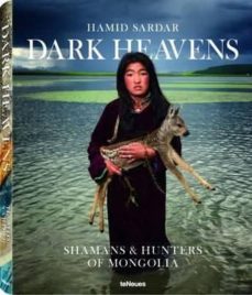 dark heavens: shamans & hunters of mongolia-hamid sardar-9783832734084