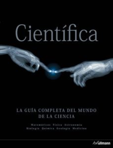 cientifica: la guia completa del mundo de la ciencia-fred watson-9783848000784