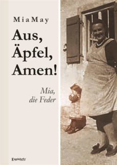 aus, äpfel, amen! mia, die feder (ebook)-mia may-9783960081784