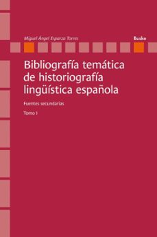 bibliografia tematica de historiografia linguistica española (ebook)-9783967698084