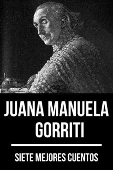 7 mejores cuentos de juana manuela gorriti (ebook)-juana manuela gorriti-august nemo-9783969170984
