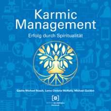 karmic management (audiolibro)-geshe michael roach-lama christie mcnally-michael gordon-9783981825084