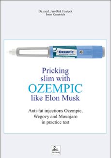 pricking slim with ozempic like elon musk (ebook)-imre kusztrich-dr. med. jan-dirk fauteck-imre kusztrich-9783987564284