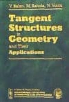 tangent structures in geometry and their applications-v. balan-m. rahula-9785396005884
