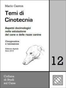 temi di cinotecnia 12 - cinognostica e valutazione (ebook)-9786050421484