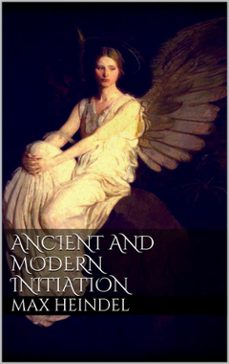 ancient and modern initiation (ebook)-max heindel-9786050434484