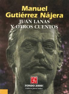 juan lanas y otros cuentos (ebook)-manuel gutierrez najera-9786071653284