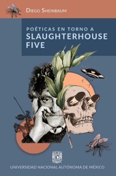 poeticas en torno a slaughterhouse-five (ebook)-diego sheinbaum lerner-9786073057684
