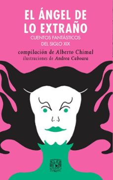 el angel de lo extraño (ebook)-alberto chimal-9786073096584