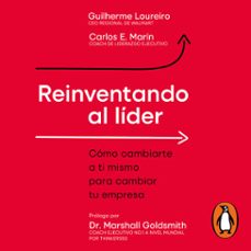 reinventando al lider (audiolibro)-guilherme loureiro-carlos e. marin-9786073861984