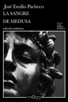 la sangre de medusa y otros cuentos marginales (ebook)-jose emilio pacheco-9786073921084