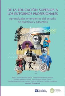 de la educacion superior a los entornos profesionales (ebook)-blanca yaneth gonzález pinzón-gloria esperanza mora-monroy-elizabeth narváez-cardona-9786075017884