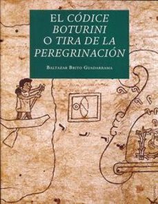 el codice boturini o tira de la peregrinancion-baltazar brito guadarrama-9786075397184